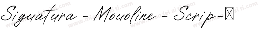 Siguatura - Mouoline - Scrip字体转换